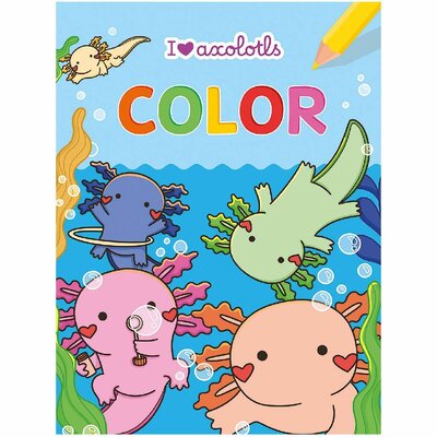 Kleurboek I Love Axelotls